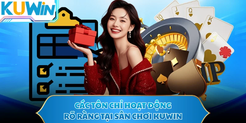Các tôn chỉ hoạt động rõ ràng tại sân chơi KUWIN